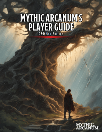 MYTHIC ARCANUM'S PLAYER GUIDE